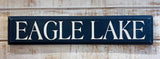 Eagle Lake Wooden Sign